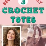 3 Easy-to-Make Crocheted Tote Bags & Free Patterns